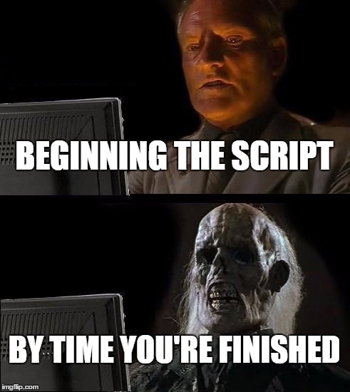 meme about writing script